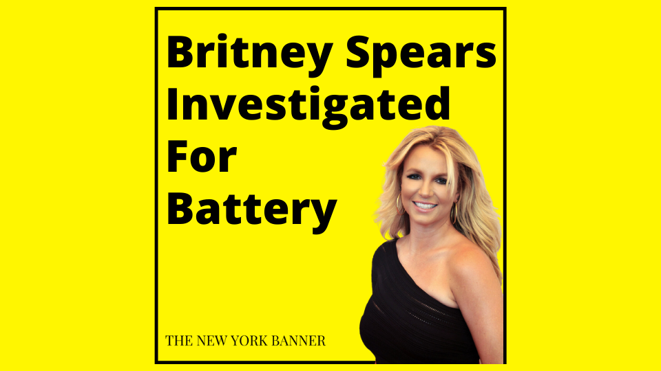 Britney Spears Investigated For Battery
