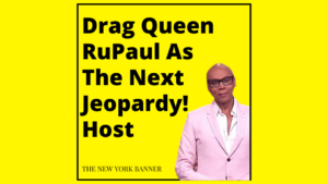 Drag Queen RuPaul As The Next Jeopardy! Host