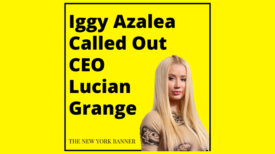 Iggy Azalea Called Out CEO Lucian Grange