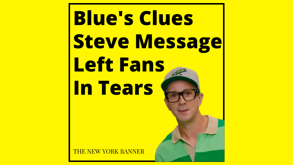Blue's Clues Steve Message Left Fans In Tears