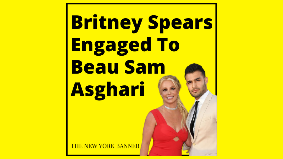 Britney Spears Engaged To Beau Sam Asghari