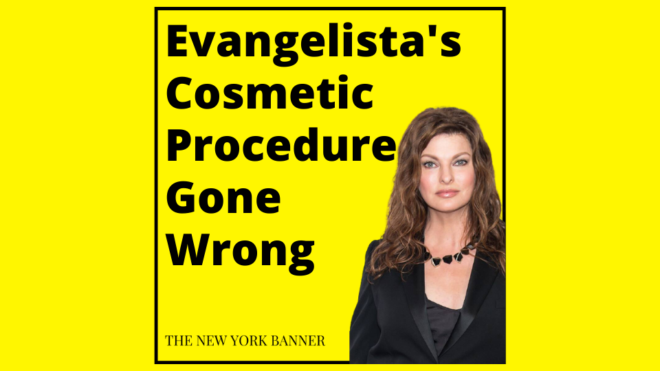 Evangelista's Cosmetic Procedure Gone Wrong