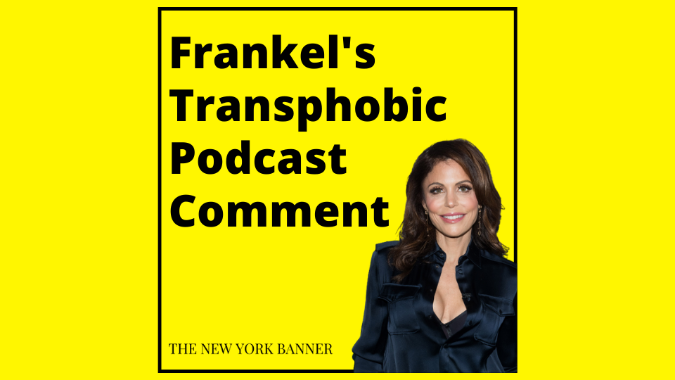 Frankel's Transphobic Podcast Comment