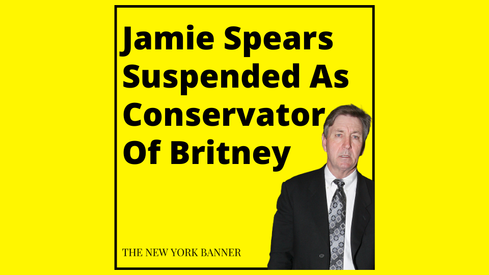 Jamie Spears Suspended As Conservator Of Britney