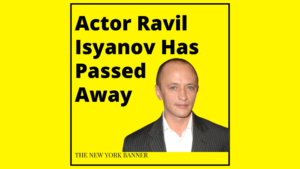 Actor Ravil Isyanov Has Passed Away