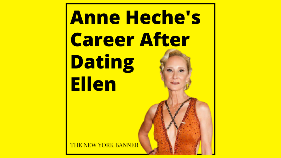 Anne Heche's Career After Dating Ellen