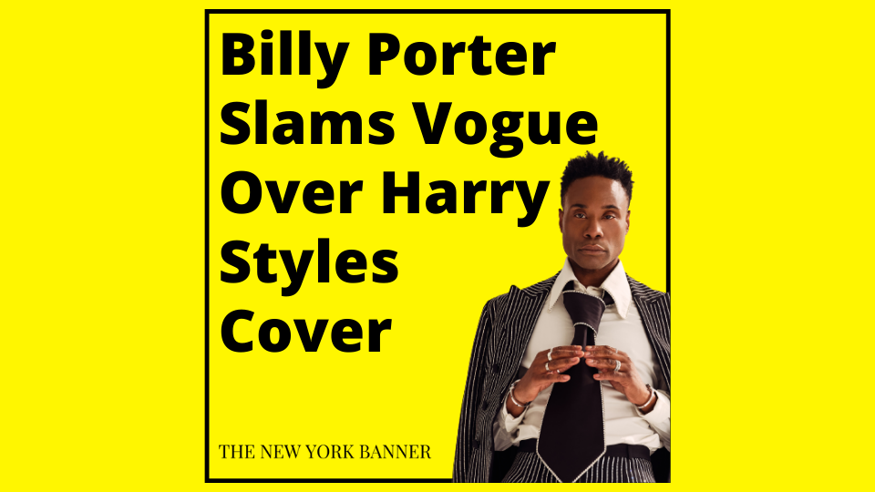 Billy Porter Slams Vogue Over Harry Styles Cover