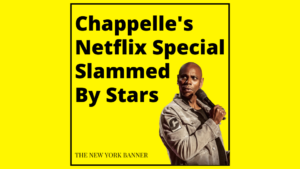 Chappelle's Netflix Special Slammed By Stars