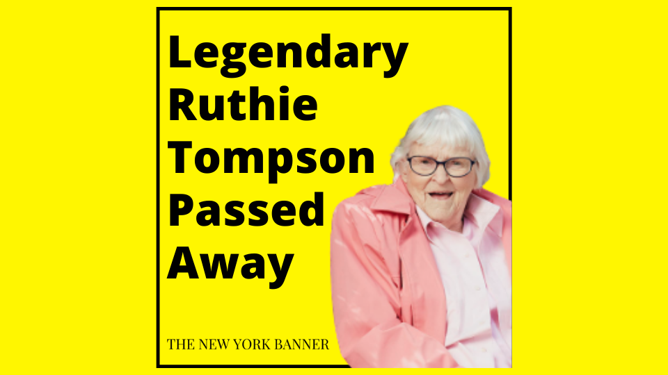 Legendary Ruthie Tompson Passed Away