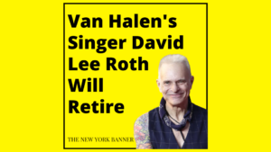 Van Halen's Singer David Lee Roth Will Retire