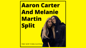 Aaron Carter And Melanie Martin Split