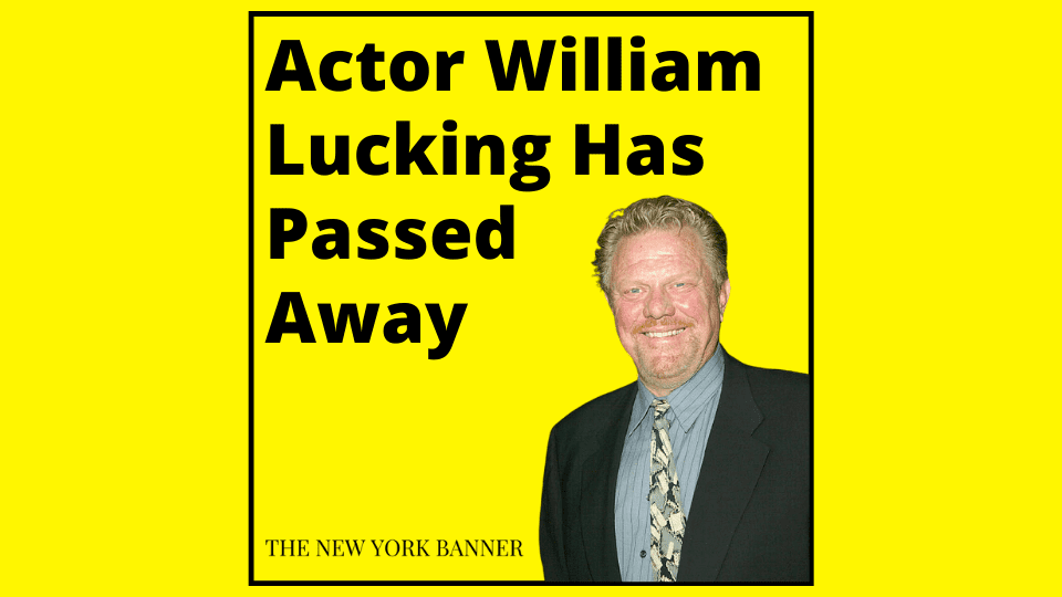 Actor William Lucking Has Passed Away