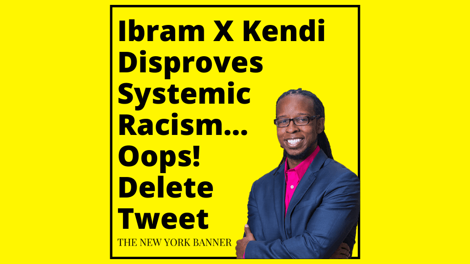 Ibram Kendi dispoves systemic racism with tweet