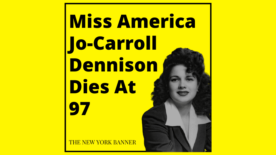 Miss America Jo-Carroll Dennison Dies At 97
