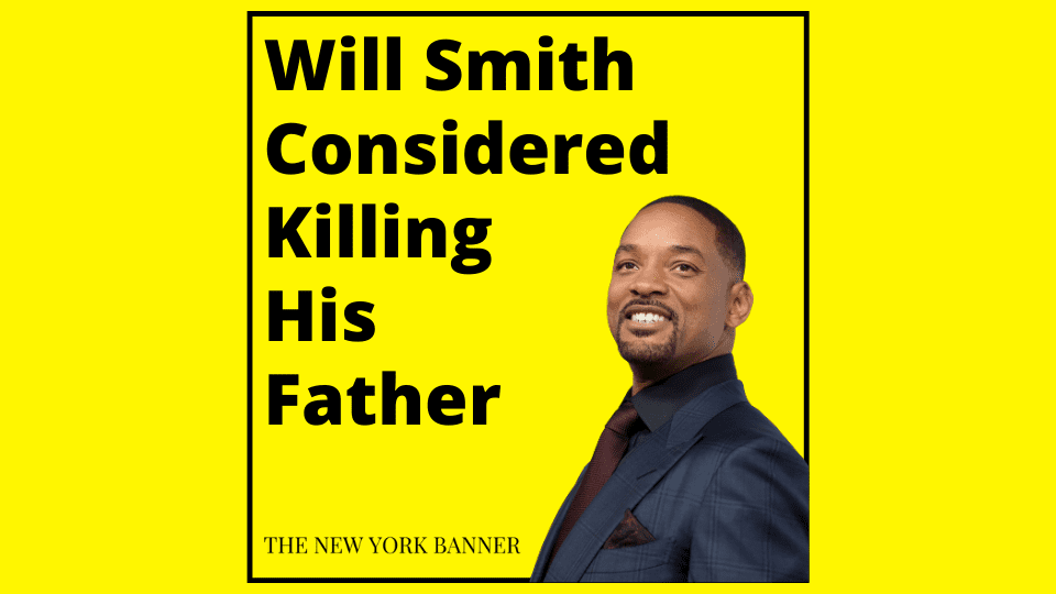 Will Smith Considered Killing His Father