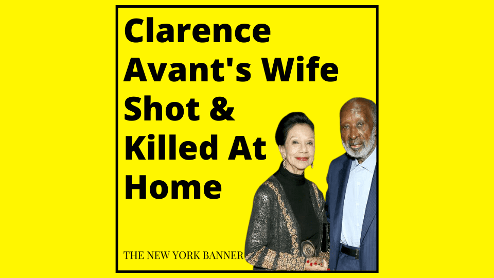 Clarence Avant's Wife Shot & Killed At Home