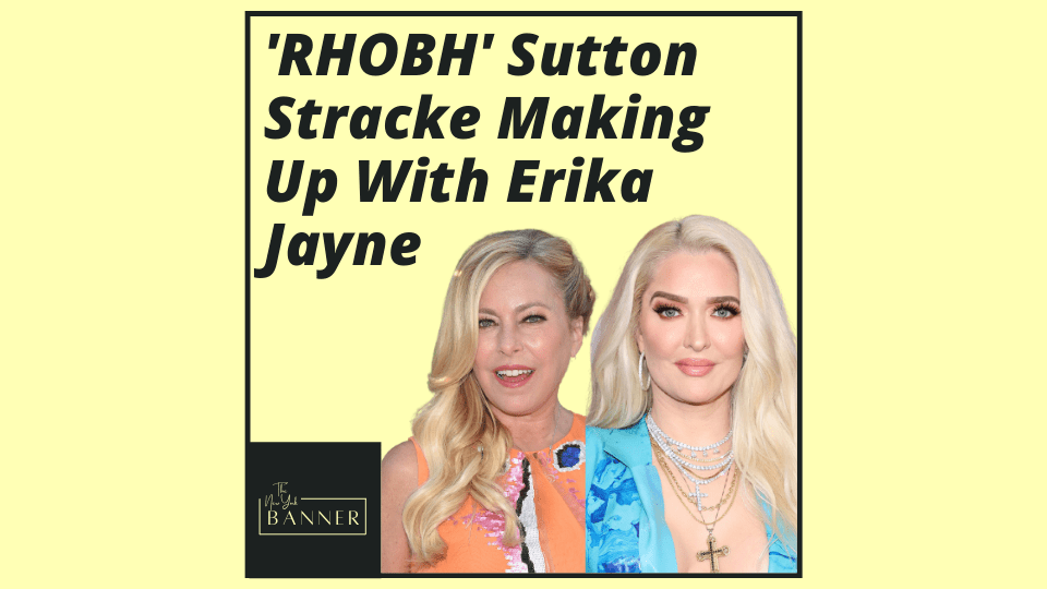 'RHOBH' Sutton Stracke Making Up With Erika Jayne
