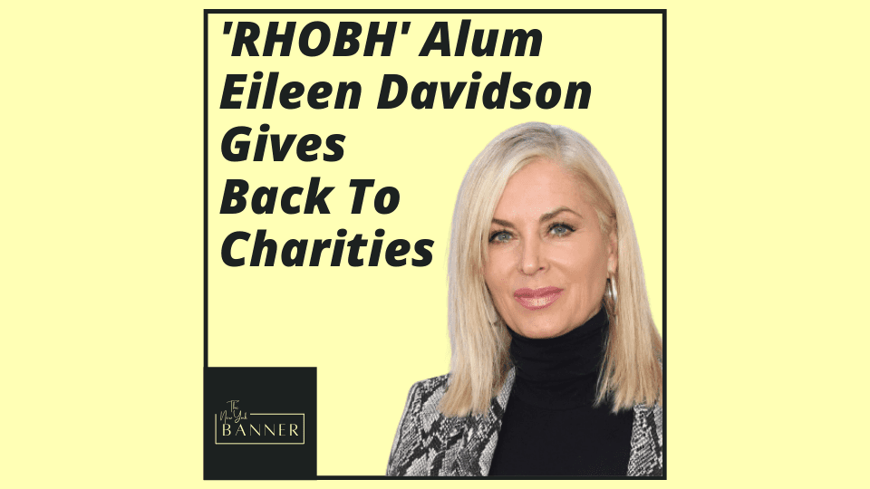 'RHOBH' Alum Eileen Davidson Gives Back To Charities