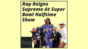 Rap Reigns Supreme At Super Bowl Halftime Show