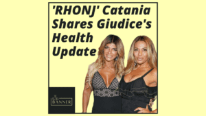 'RHONJ' Catania Shares Giudice's Health Update