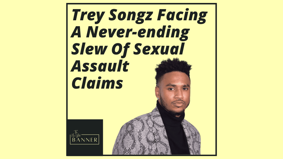 Trey Songz Facing A Never-ending Slew Of Sexual Assault Claims
