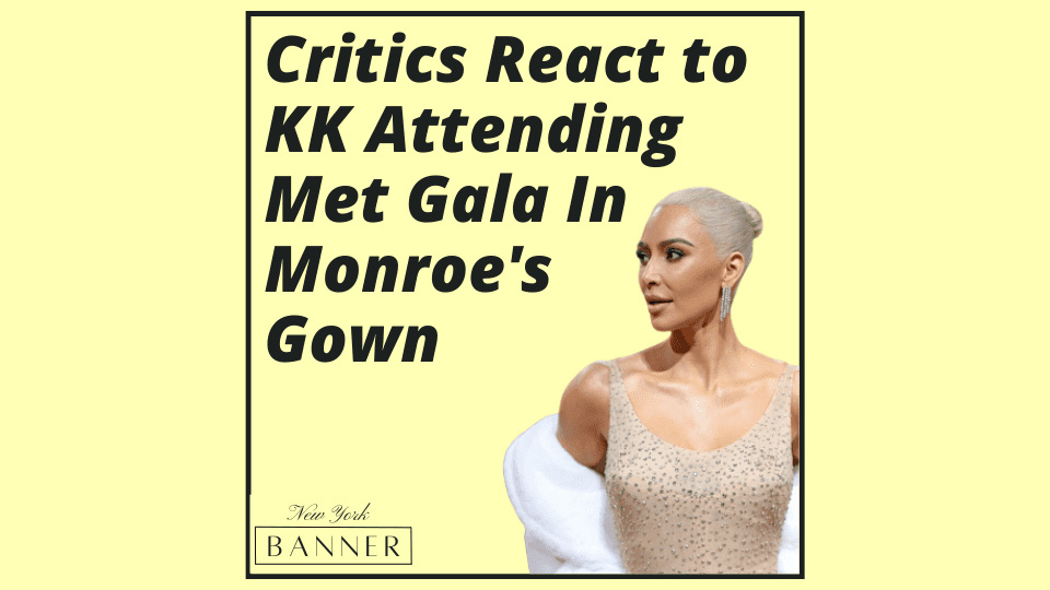 Critics React to KK Attending Met Gala In Monroe's Gown