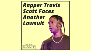 Rapper Travis Scott Faces Another Lawsuit