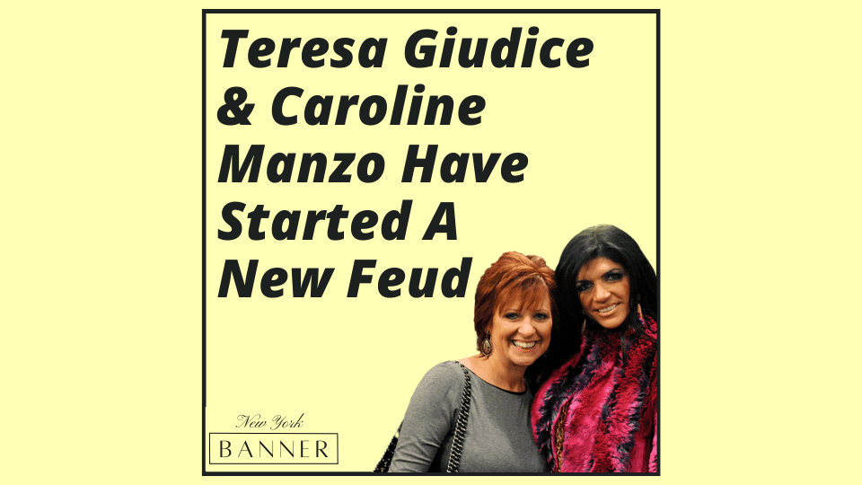 Teresa Giudice & Caroline Manzo Have Started A New Feud