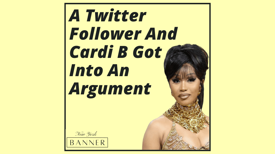 A Twitter Follower And Cardi B Got Into An Argument