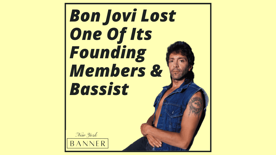 Bon Jovi Lost One Of Its Founding Members & Bassist