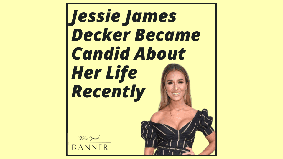 Jessie James Decker Became Candid About Her Life Recently