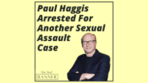 Paul Haggis Arrested For Another Sexual Assault Case