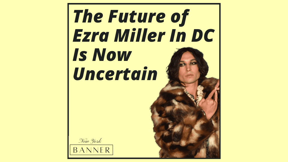 The Future of Ezra Miller In DC Is Now Uncertain
