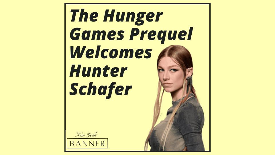 The Hunger Games Prequel Welcomes Hunter Schafer