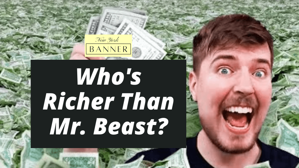 Richer than Mr Beast