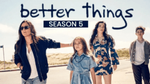 Better Things S5 - Cover with Cast