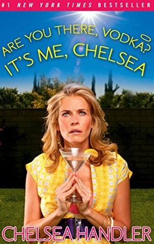 "Are You There, Vodka? It's Me, Chelsea" is a collection of humorous essays, reached the top of The New York Times Nonfiction Best Seller List on May 11, 2008