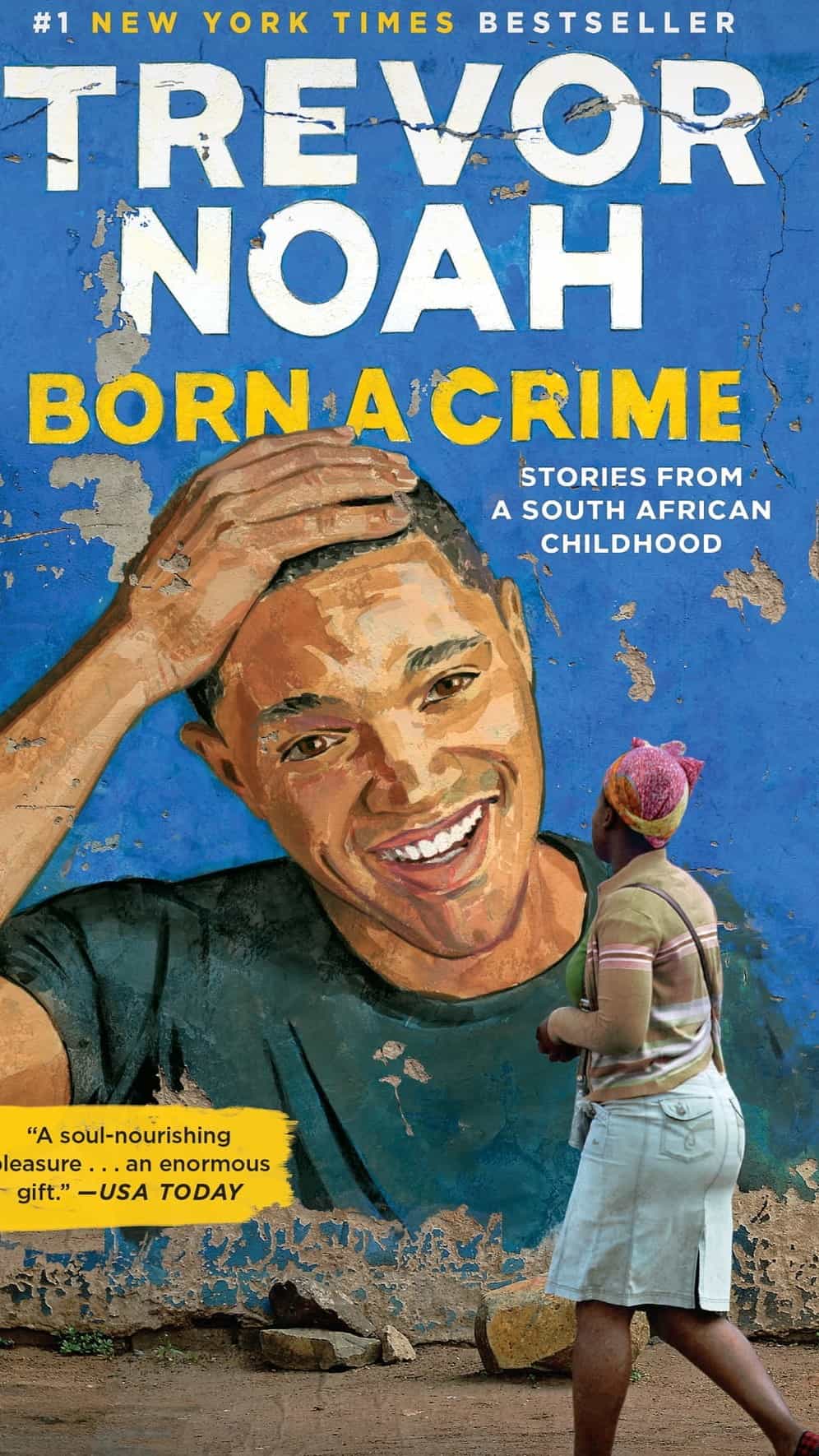 Trevor Noah's memoir, "Born a Crime," was published in November 2016