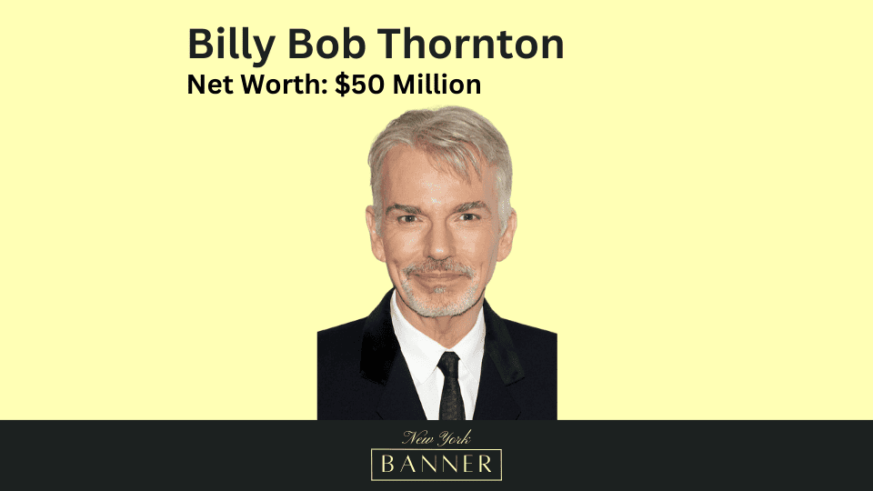 Net Worth Billy Bob Thornton