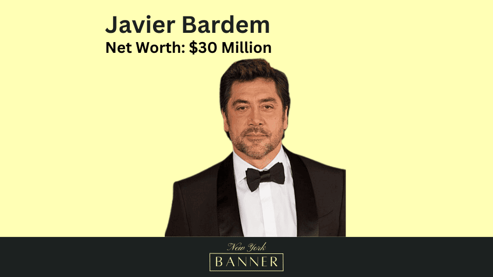 Net Worth Javier Bardem