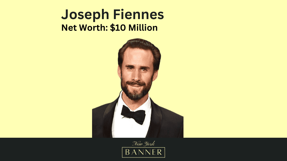 Joseph Fiennes’s Net Worth & Personal Info The New York Banner