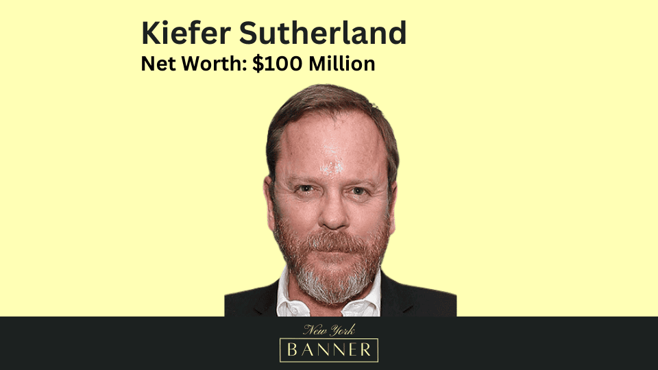 Net Worth Kiefer Sutherland