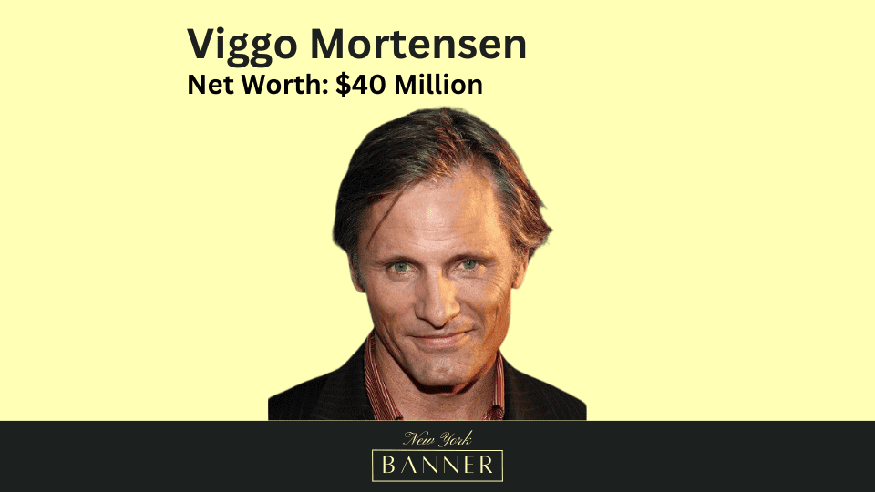 Net Worth Viggo Mortensen