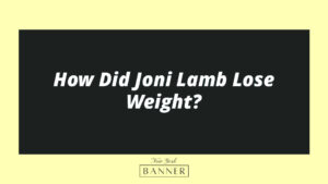 How Did Joni Lamb Lose Weight?