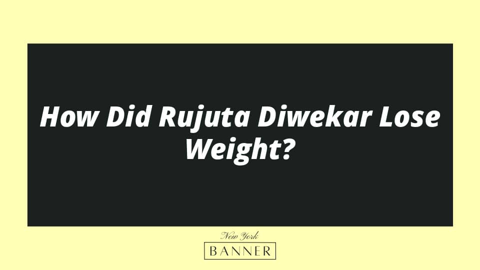How Did Rujuta Diwekar Lose Weight?