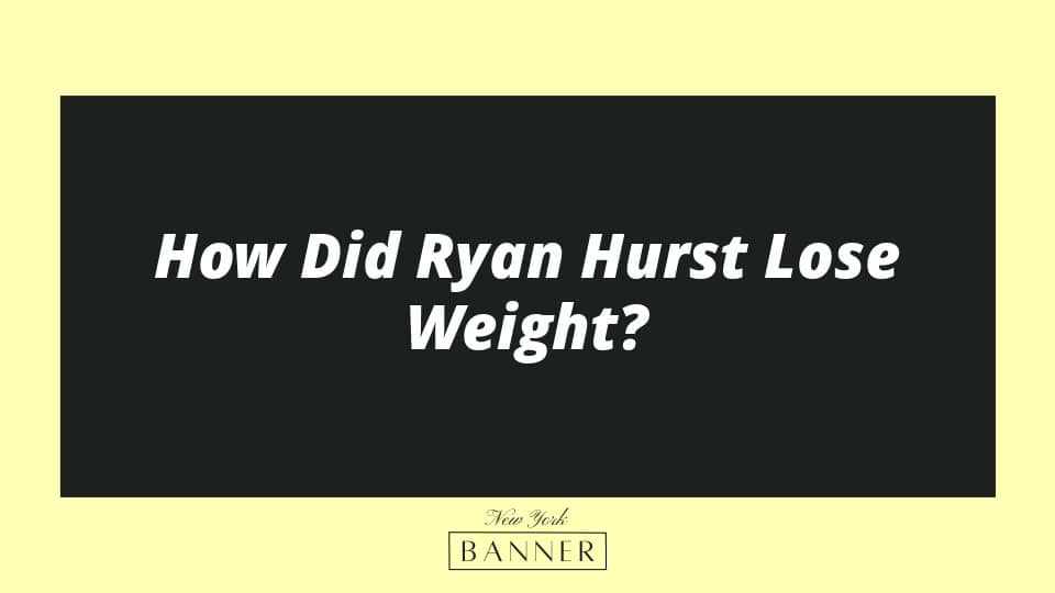 How Did Ryan Hurst Lose Weight?