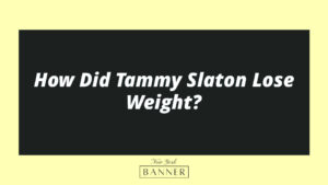 How Did Tammy Slaton Lose Weight?