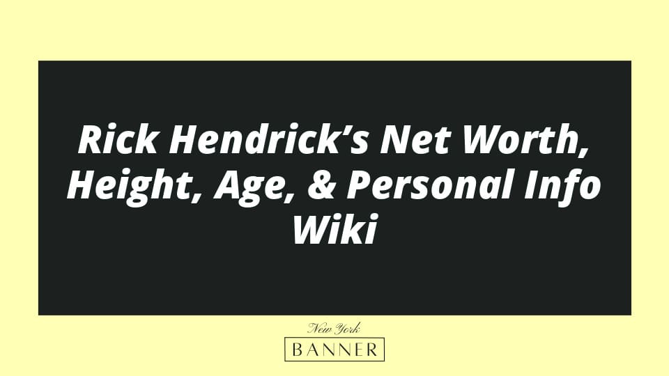 Rick Hendrick’s Net Worth, Height, Age, & Personal Info Wiki