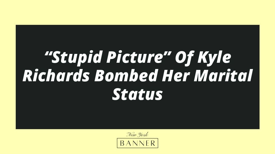 “Stupid Picture” Of Kyle Richards Bombed Her Marital Status