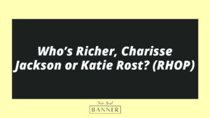 Who’s Richer, Charisse Jackson or Katie Rost? (RHOP)
